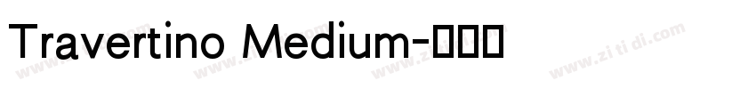 Travertino Medium字体转换